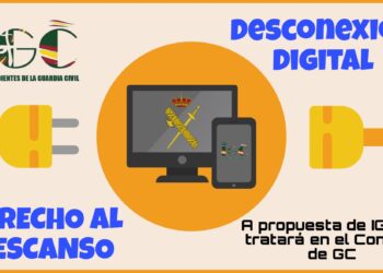 LA GUARDIA CIVIL ABORDARA LA DESCONEXION DIGITAL DE SUS EMPLEADOS GRACIAS A LA INICIATIVA DE INDEPENDIENTENTES DE LA GUARDIA CIVIL (IGC)