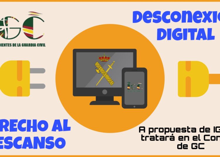 LA GUARDIA CIVIL ABORDARA LA DESCONEXION DIGITAL DE SUS EMPLEADOS GRACIAS A LA INICIATIVA DE INDEPENDIENTENTES DE LA GUARDIA CIVIL (IGC)
